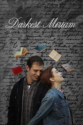 老九品茶《至暗米里亚姆 Darkest Miriam》免费在线观看